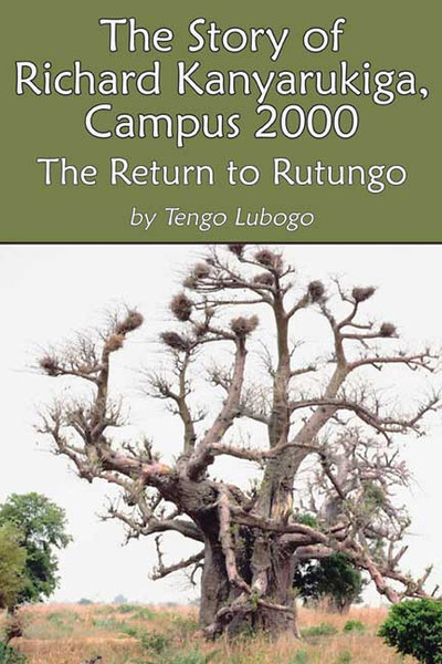 The Story of Richard Kanyarukiga, Campus 2000: The Return of Rutungo