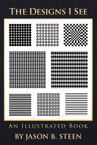 The Designs I See: An Illustrated Book