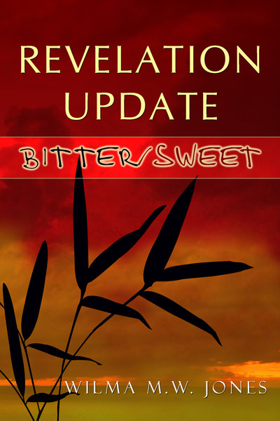 Revelation Update: Bitter/Sweet