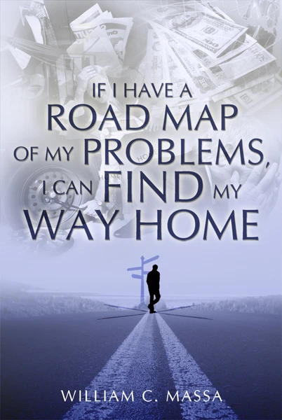 If I Have a Road Map of My Problems, I Can Find My Way Home