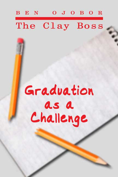 The Clay Boss: Graduation as a Challenge