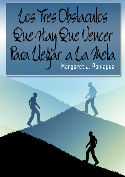 Los Tres Obstaculos Que Hay Que Vencer Para Llegar a La Meta