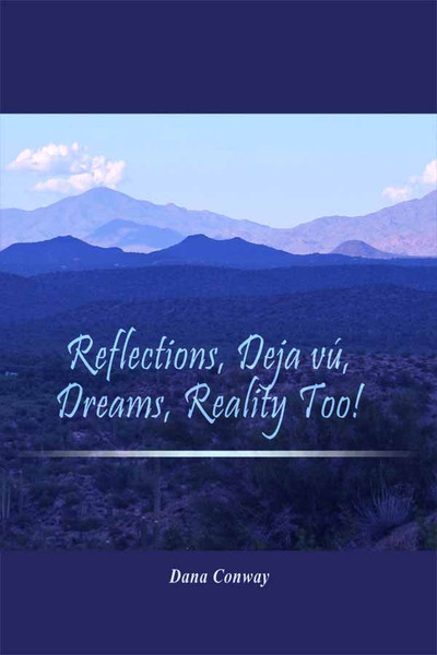 Reflections, Deja vu, Dreams, Reality Too!