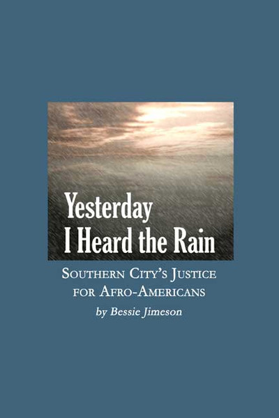 Yesterday I Heard the Rain: Southern City's Justice for Afro-Americans
