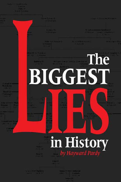 The Biggest Lies in History