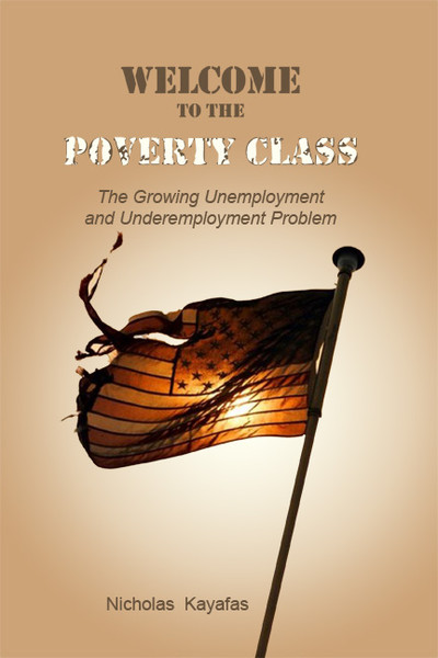 Welcome to the Poverty Class: The Growing Unemployment and Underemployment Problem