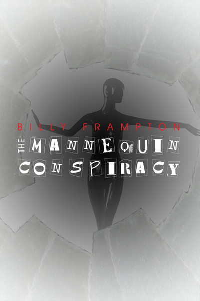 The Mannequin Conspiracy