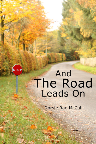 And The Road Leads On