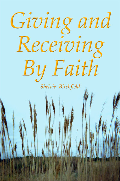 Giving and Receiving by Faith