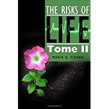 The Risks of Life: Tome II