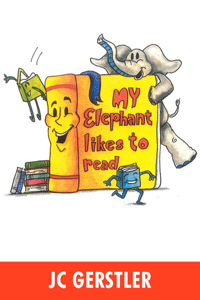 MY ELEPHANT LIKES TO READ