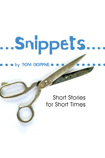 Snippets: Short Stories for Short Times