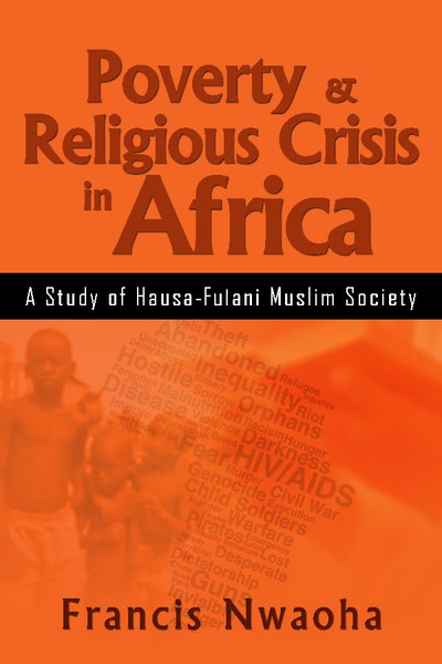 Poverty & Religious Crisis in Africa: A Study of Hausa-Fulani Muslim Society