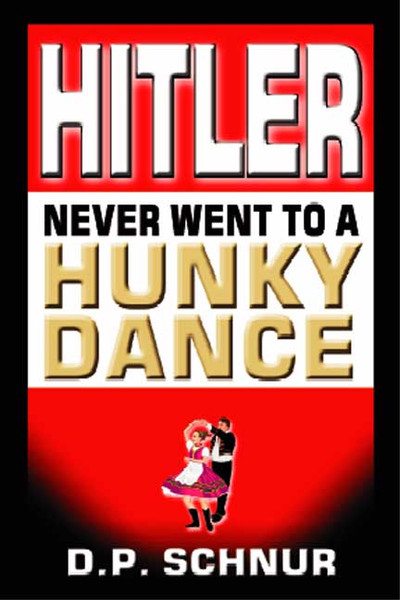 Hitler Never Went to a Hunky Dance