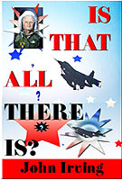 Is That All There Is? by John Irving
