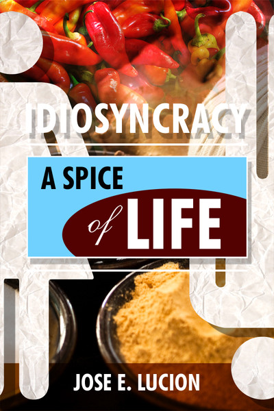 IDIOSYNCRACY: A Spice of Life