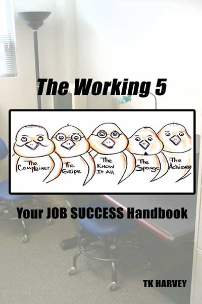 The Working 5: Your Job Success Handbook
