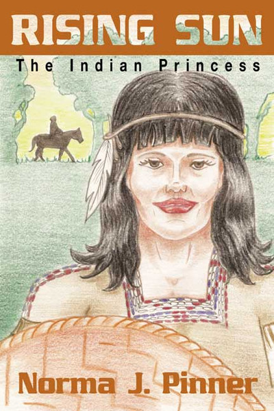 Rising Sun, The Indian Princess