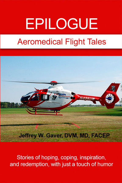 Epilogue: Aeromedical Flight Tales