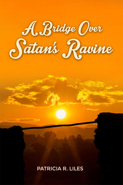 A Bridge Over Satan's Ravine