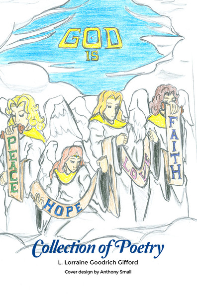 Collection of Poetry by L. Lorraine Goodrich Gifford