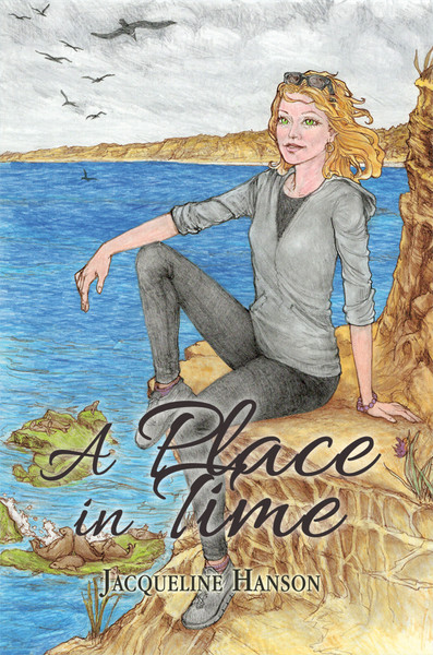 A Place In Time By: Jacqueline Hanson
