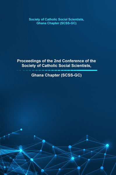 Proceedings of the 2nd Conference of the Society of Catholic Social Scientists, Ghana Chapter (SCSS-GC) - PB