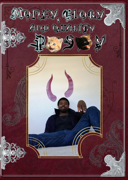 Money, Glory and Quality P*ssy