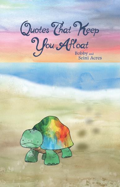 Quotes That Keep You Afloat