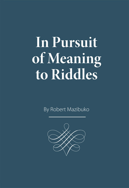 In Pursuit of Meaning to Riddles