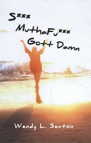 S*** MuthaFu*** Gott Damn