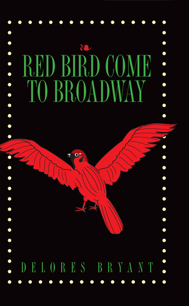 Red Bird Come to Broadway