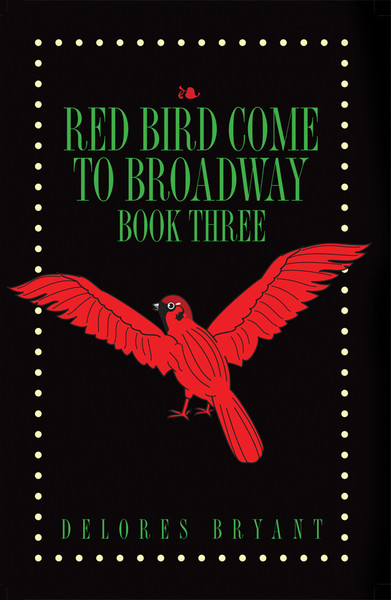 Red Bird Come to Broadway Book Three (HC)