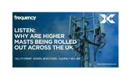 Why Are Higher And Wider Masts Being Rolled Out Across The UK?