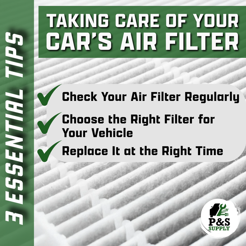 3 Essential Tips for Taking Care of Your Car’s Air Filter