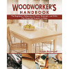 Fox Chapel PublishingWoodworker's Handbook