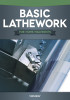 Fox Chapel Publishing Basic Lathework for Home Machinists Book