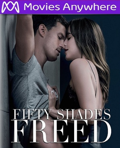 Fifty Shades Freed HD UV or iTunes Code     