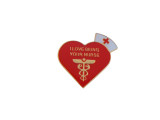 I love Being Your Nurse Lapel PIn