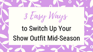 3 Easy Ways to Switch Up Your Show Outfit Mid-Season