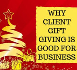 Why Client Gifting is Good for Business