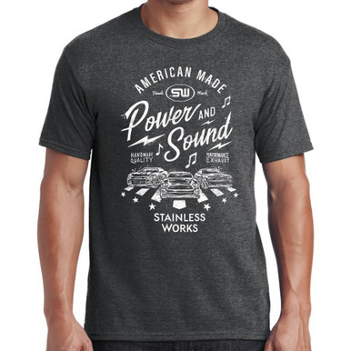 Stainless Works T-Shirt Power and Sound