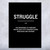 Struggle Motivational Print Struggle Motivational Print