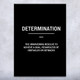 Determination Motivational Print