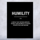 Humility Motivational Print