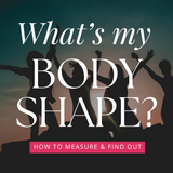 Discover your body shape!