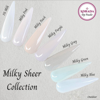 Milky Sheer Collection
Adrada Dip Powder