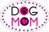 Dog Speak Dog Mom Magnet