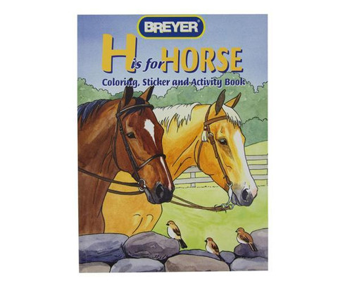 Breyer "H" Is For Horse Coloring, Sticker, And Activity Book