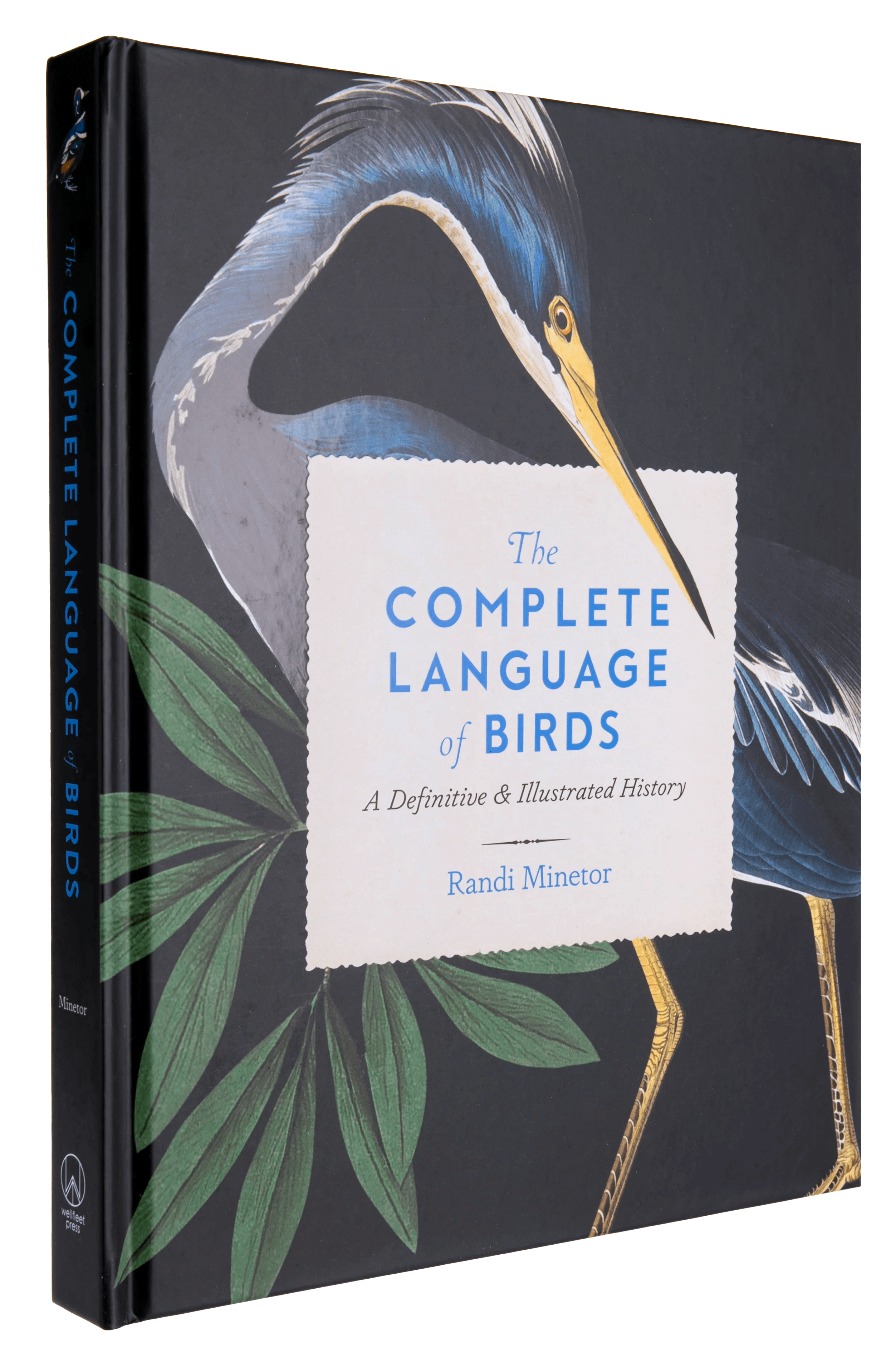 The Complete Language of Birds (Wellfleet Press, 2024)